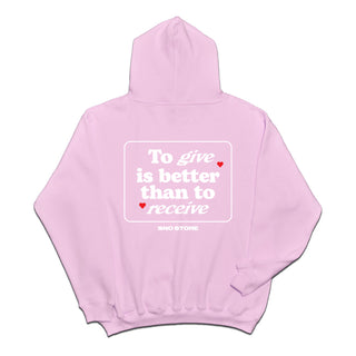 Better To Give Hoodie - Bubblegum